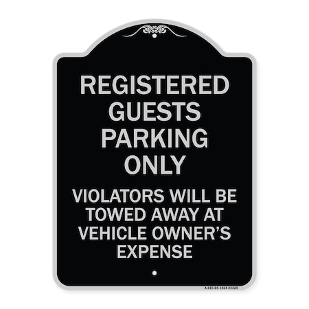 Signmission Registered Guest Parking Only Violators Will Be Towed Away at Vehicle Owners Expense, BS-1824-23228 A-DES-BS-1824-23228